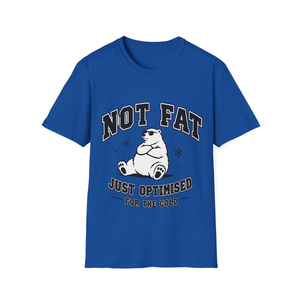 "Just Optimised for the cold" T shirt