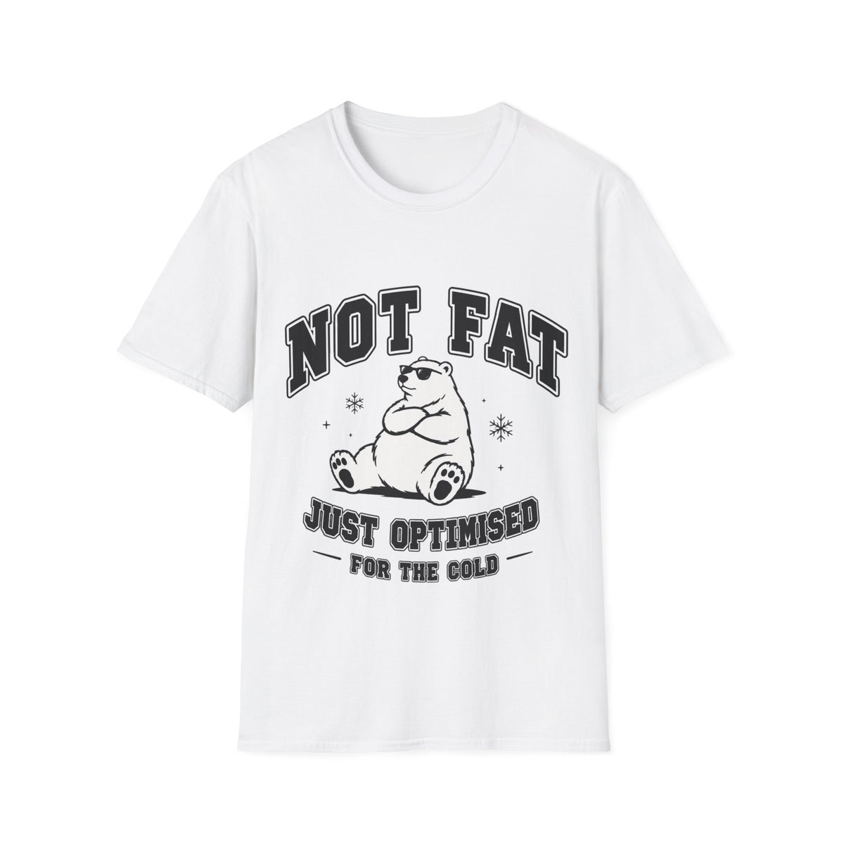 "Just Optimised for the cold" T shirt