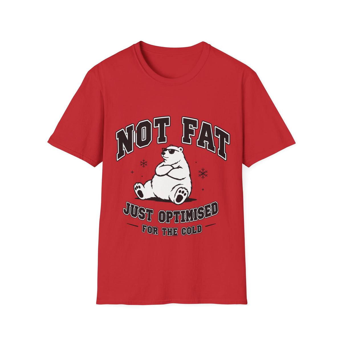 "Just Optimised for the cold" T shirt