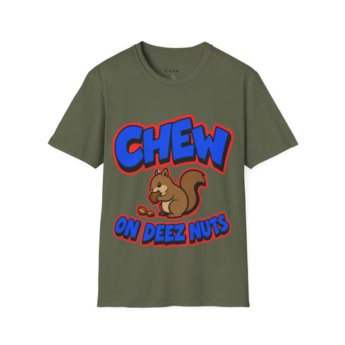 Chew on deez T shirt